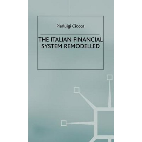 The Italian Financial System Remodelled Hardcover, Palgrave MacMillan ...