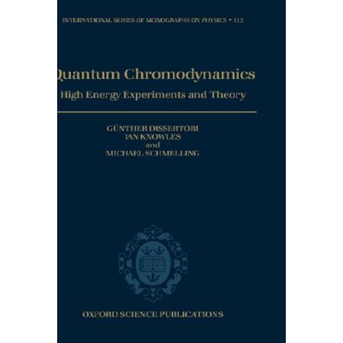 Quantum Chromodynamics: High Energy Experiments and Theory Hardcover, OUP Oxford
