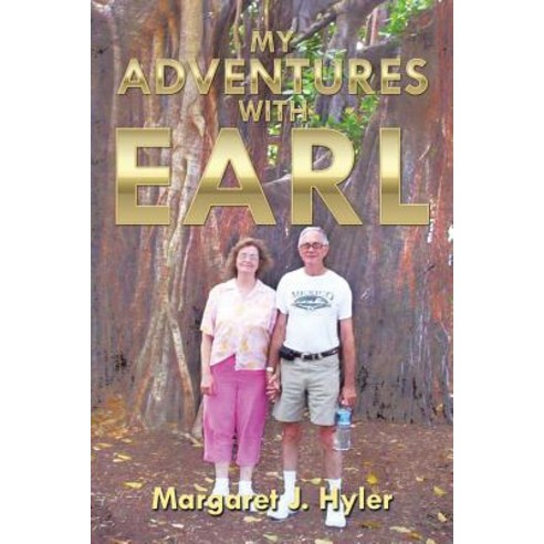 My Adventures with Earl Paperback, Xlibris Corporation