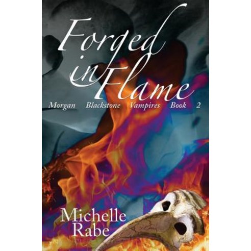 Forged in Flame Paperback, Createspace Independent Publishing Platform