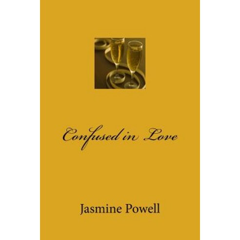 Confused in Love Paperback, Createspace Independent Publishing Platform