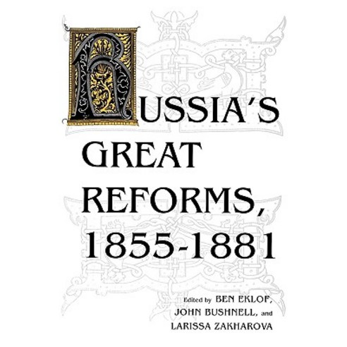 Russiaas Great Reforms 1855a1881 Paperback, Indiana University Press