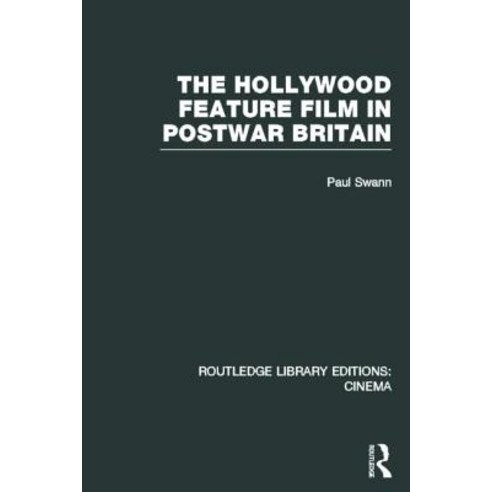 The Hollywood Feature Film in Postwar Britain Hardcover, Routledge