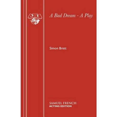 A Bad Dream - A Play Paperback, Samuel French
