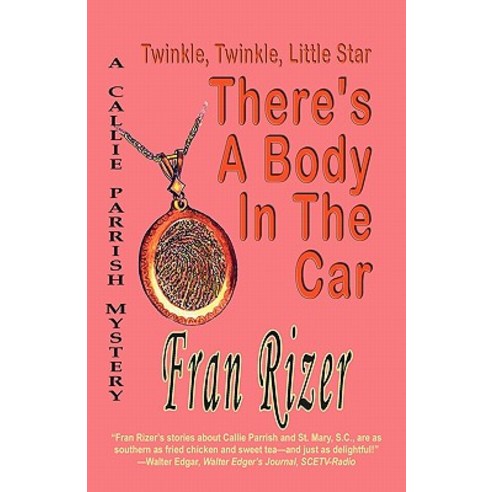 Twinkle Twinkle Little Star There''s a Body in the Car Paperback, Bella Rosa Books