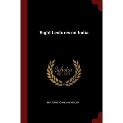 Eight Lectures on India Paperback, Andesite Press