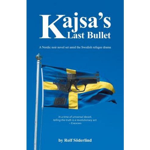 Kajsa''s Last Bullet Paperback, Rolf Soderlind