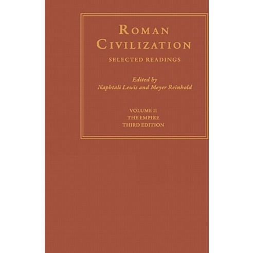 Roman Civilization: Selected Readings: The Empire Hardcover, Columbia University Press