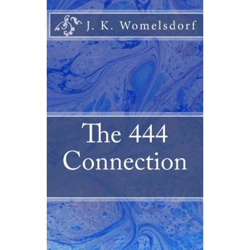 The 444 Connection Paperback, Josh Womelsdorf