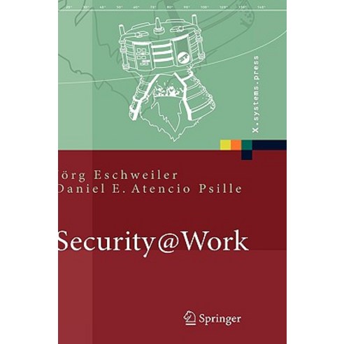 Security@work: Pragmatische Konzeption Und Implementierung Von It-Sicherheit Mit Losungsbeispielen Auf Open-Source-Basis Hardcover, Springer