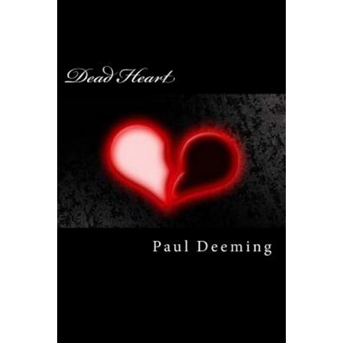 Dead Heart: Book One of the John Stiller Series Paperback, Createspace Independent Publishing Platform