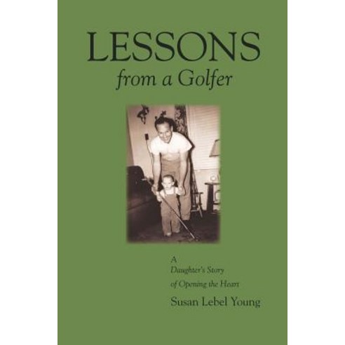 Lessons from a Golfer Paperback, Just Write Books