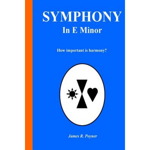Symphony in E Minor Paperback, Createspace Independent Publishing Platform