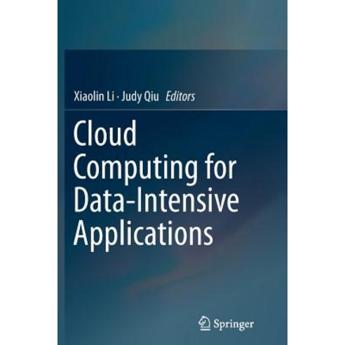 Cloud Computing for Data-Intensive Applications Paperback, Springer