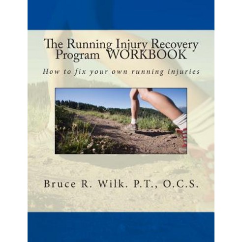 The Running Injury Recovery Program Workbook Paperback, Ortho Concepts