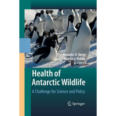 Health of Antarctic Wildlife: A Challenge for Science and Policy Paperback, Springer