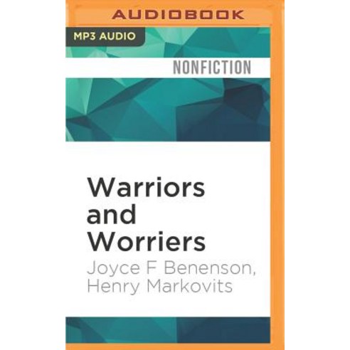 Warriors and Worriers: The Survival of the Sexes MP3 CD, Audible Studios on Brilliance