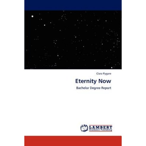 Eternity Now Paperback, LAP Lambert Academic Publishing