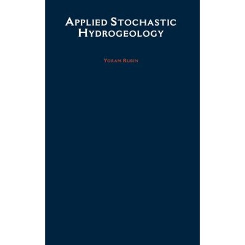 Applied Stochastic Hydrogeology Hardcover, Oxford University Press, USA
