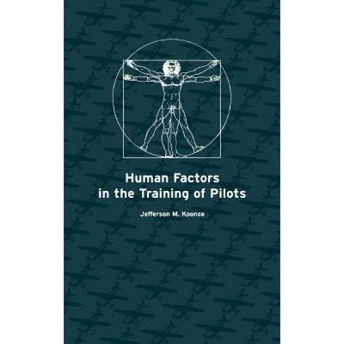 Human Factors in the Training of Pilots Hardcover, CRC Press