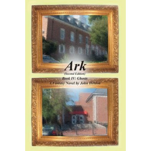 Ark: Book IV Ghosts Paperback, Createspace