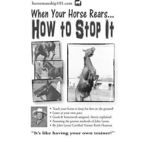 When Your Horse Rears: How to Stop It Paperback, Createspace Independent Publishing Platform