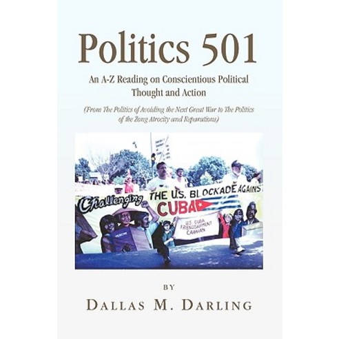 Politics 501 Paperback, Xlibris Corporation