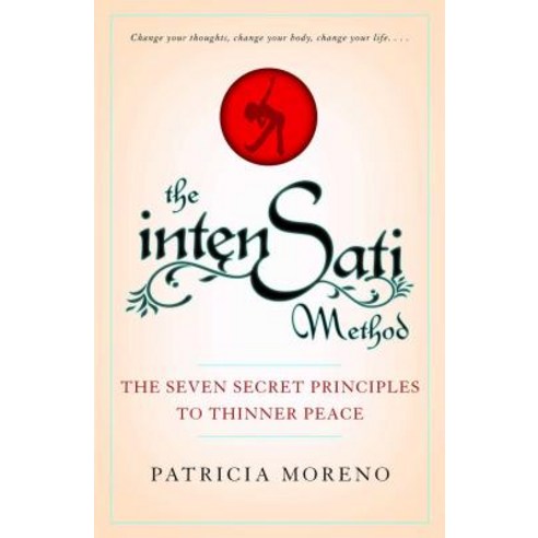 The Intensati Method: The Seven Secret Principles to Thinner Peace Paperback, Gallery Books