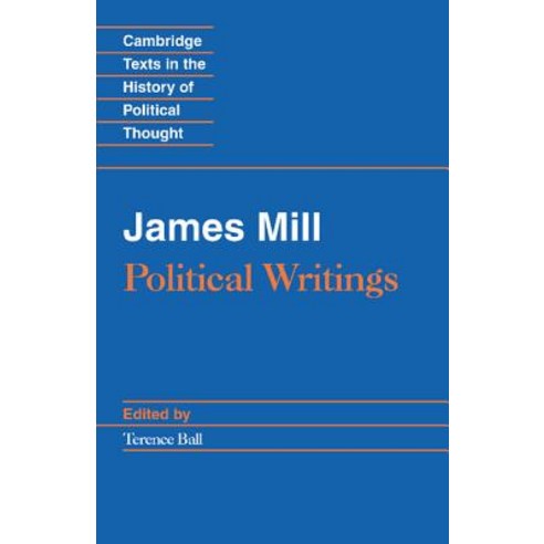 James Mill:Political Writings, Cambridge University Press