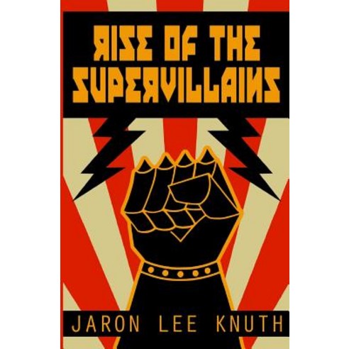 Rise of the Supervillains Paperback, Createspace Independent Publishing Platform