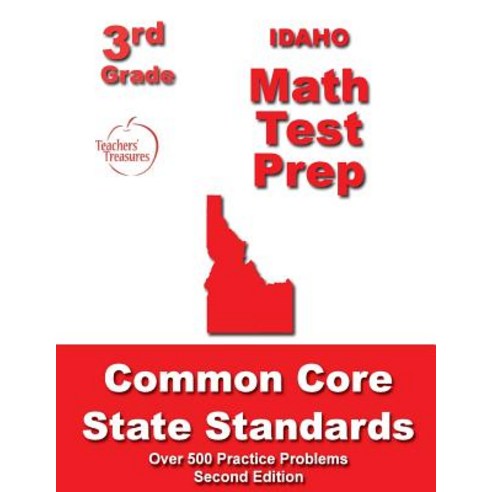 Idaho 3rd Grade Math Test Prep: Common Core State Standards Paperback, Createspace