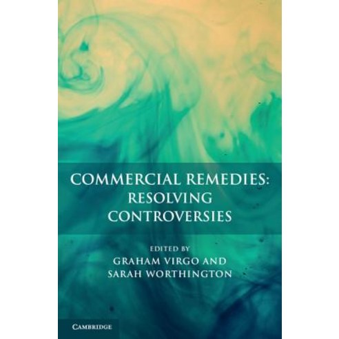 Commercial Remedies: Resolving Controversies Hardcover, Cambridge University Press