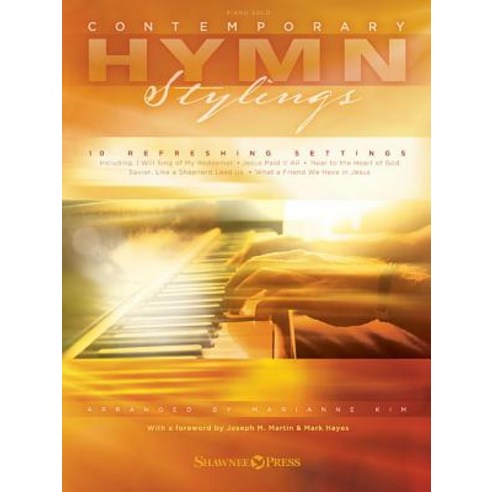 Contemporary Hymn Stylings:Piano Solo, Shawnee Press (TN)