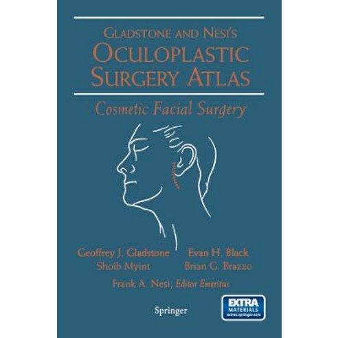 Gladstone and Nest''s Oculoplastic Surgery Atlas: Cosmetic Facial Surgery [With DVD] Hardcover, Springer