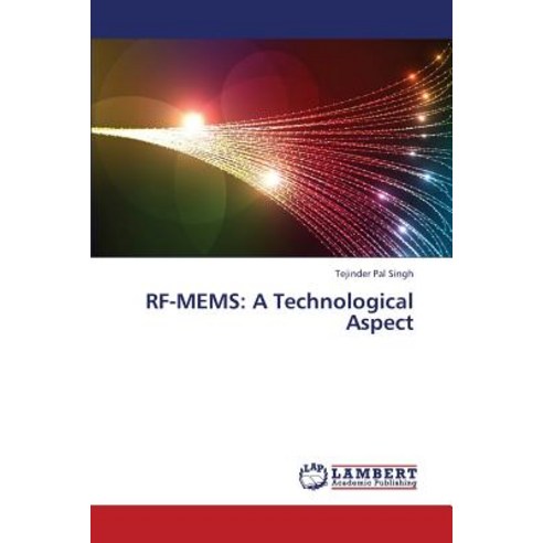 RF-Mems: A Technological Aspect Paperback, LAP Lambert Academic Publishing