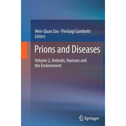 Prions and Diseases: Volume 2 Animals Humans and the Environment Paperback, Springer
