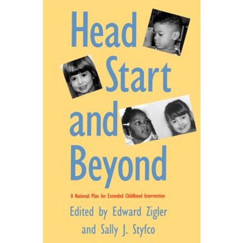 Head Start and Beyond: A National Plan for Extended Childhood Intervention Paperback, Yale University Press