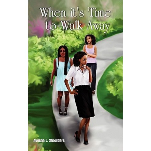 When It''s Time to Walk Away Paperback, Outskirts Press