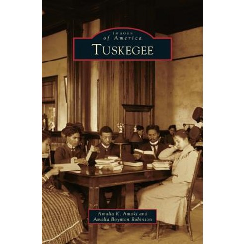 Tuskegee Hardcover, Arcadia Publishing Library Editions