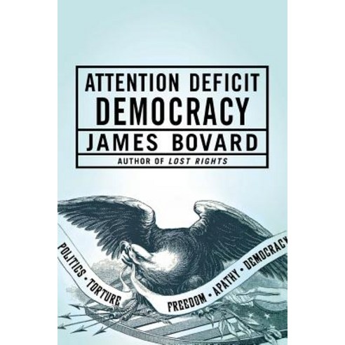 Attention Deficit Democracy Paperback, Palgrave MacMillan