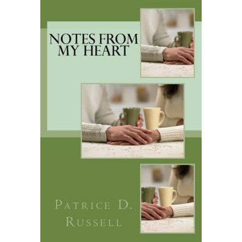 Notes from My Heart Paperback, Createspace Independent Publishing Platform