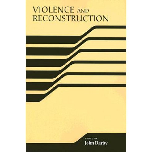 Violence and Reconstruction Paperback, University of Notre Dame Press