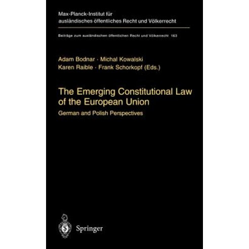 The Emerging Constitutional Law of the European Union: German and Polish Perspectives Hardcover, Springer