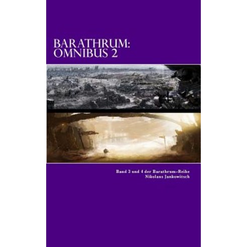 Barathrum: Omnibus 2: Band 3 Und 4 Der Barathrum Reihe Paperback, Createspace Independent Publishing Platform
