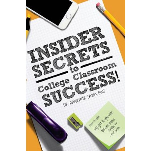 Insider Secrets to College Classroom Success Paperback, Freedom Stream