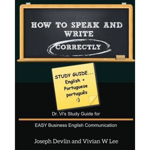 How to Speak and Write Correctly: Study Guide (English + Portuguese) Paperback, Blurb