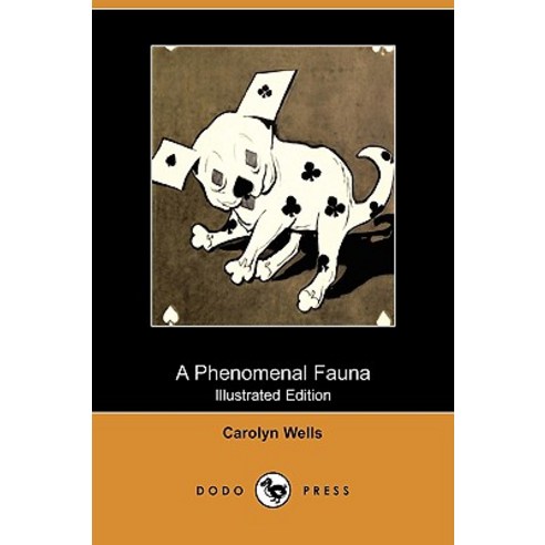A Phenomenal Fauna (Illustrated Edition) (Dodo Press) Paperback, Dodo Press
