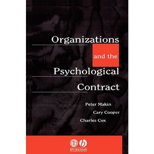 Organisations and the Psychological Contract: Managing People at Work Paperback, Wiley-Blackwell