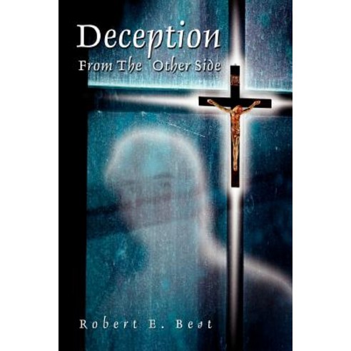 Deception from the Other Side Paperback, iUniverse