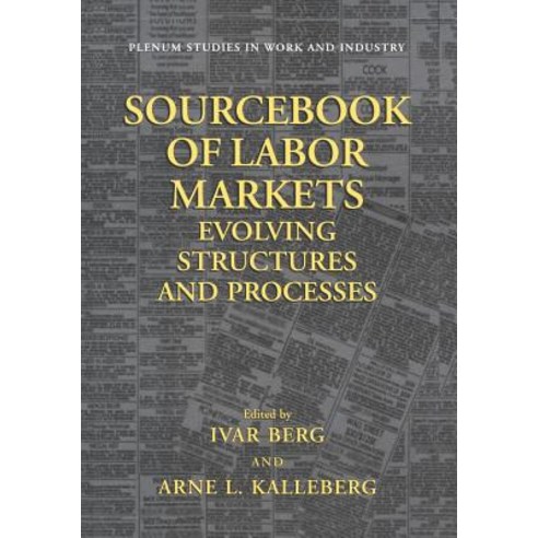 Sourcebook of Labor Markets: Evolving Structures and Processes Paperback, Springer